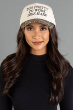 TOO PRETTY TO WORK THIS HARD LEOPARD/IVORY TRUCKER HAT